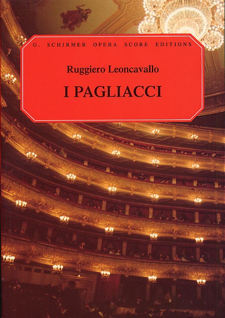 Ruggiero Leoncavallo: I Pagliacci (Vocal Score) - Schirmer Edition