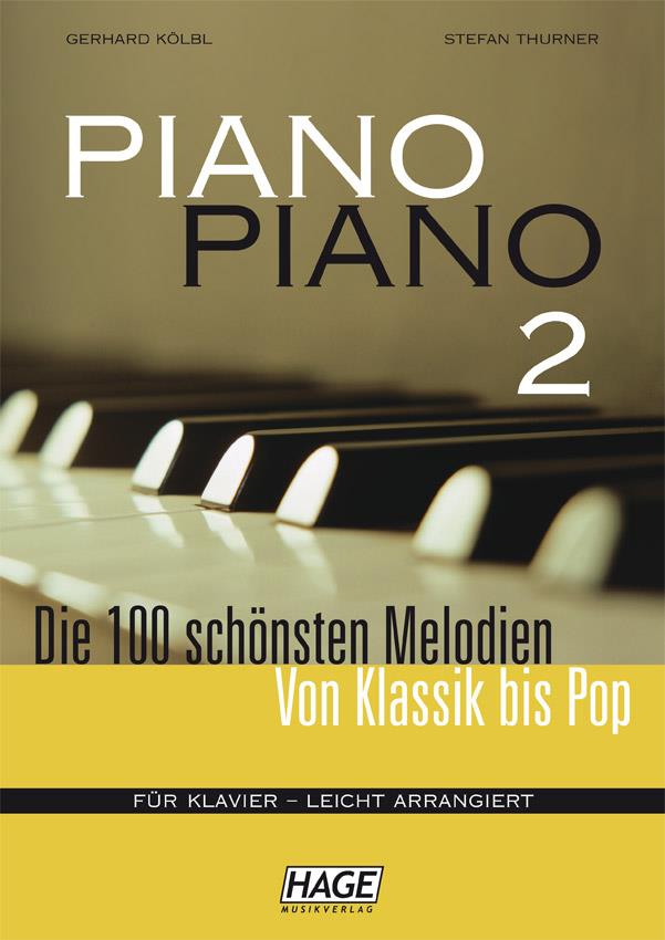Piano Piano 2 Leicht - Die 100 schönsten Melodien von Klassik bis Pop - pro klavír