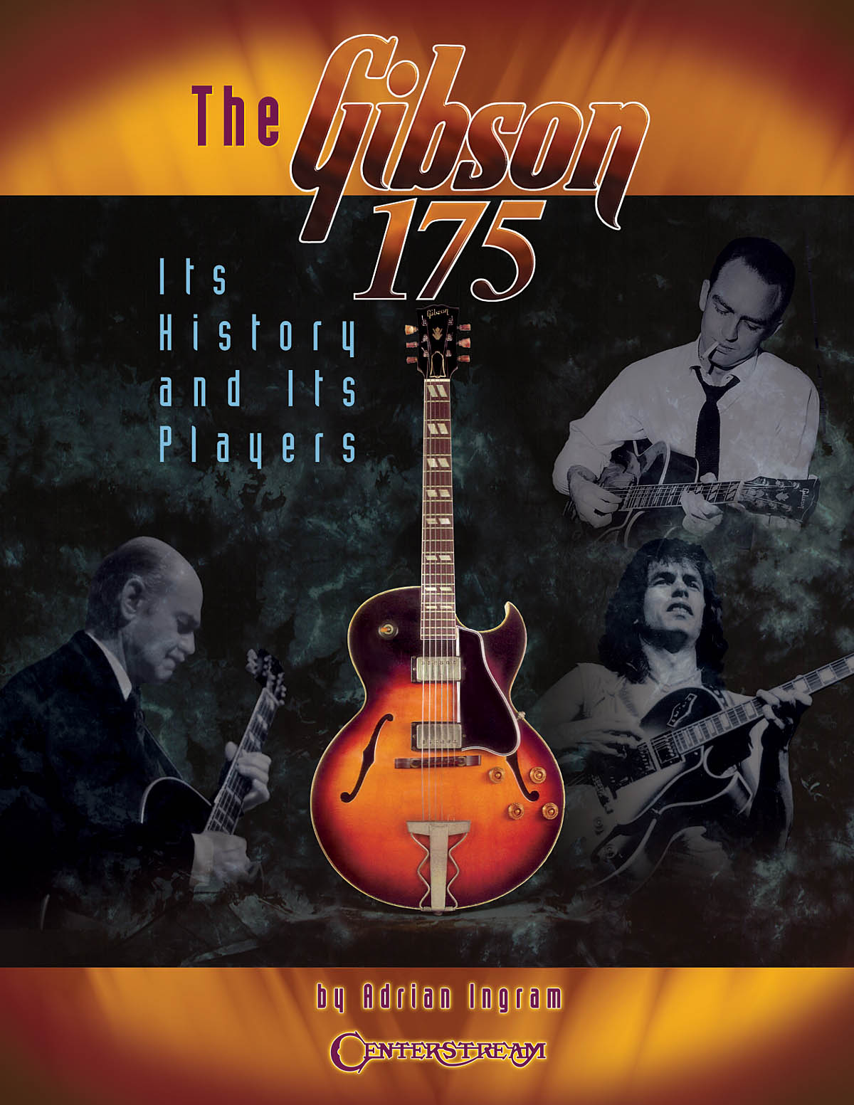 The Gibson 175 - Its History And Its Players - pro kytaru