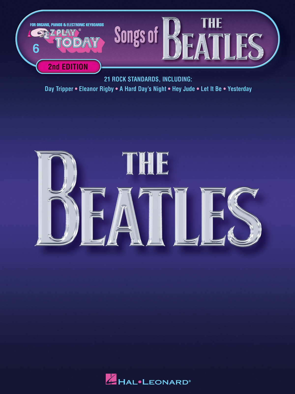 Songs of the Beatles - 2nd Edition - E-Z Play Today Volume 6 - noty pro začátečníky