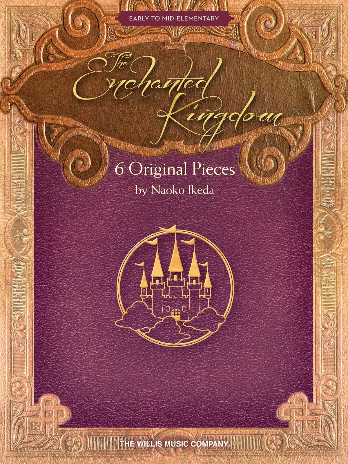 The Enchanted Kingdom - Early to Mid-Elementary Level - pro klavír