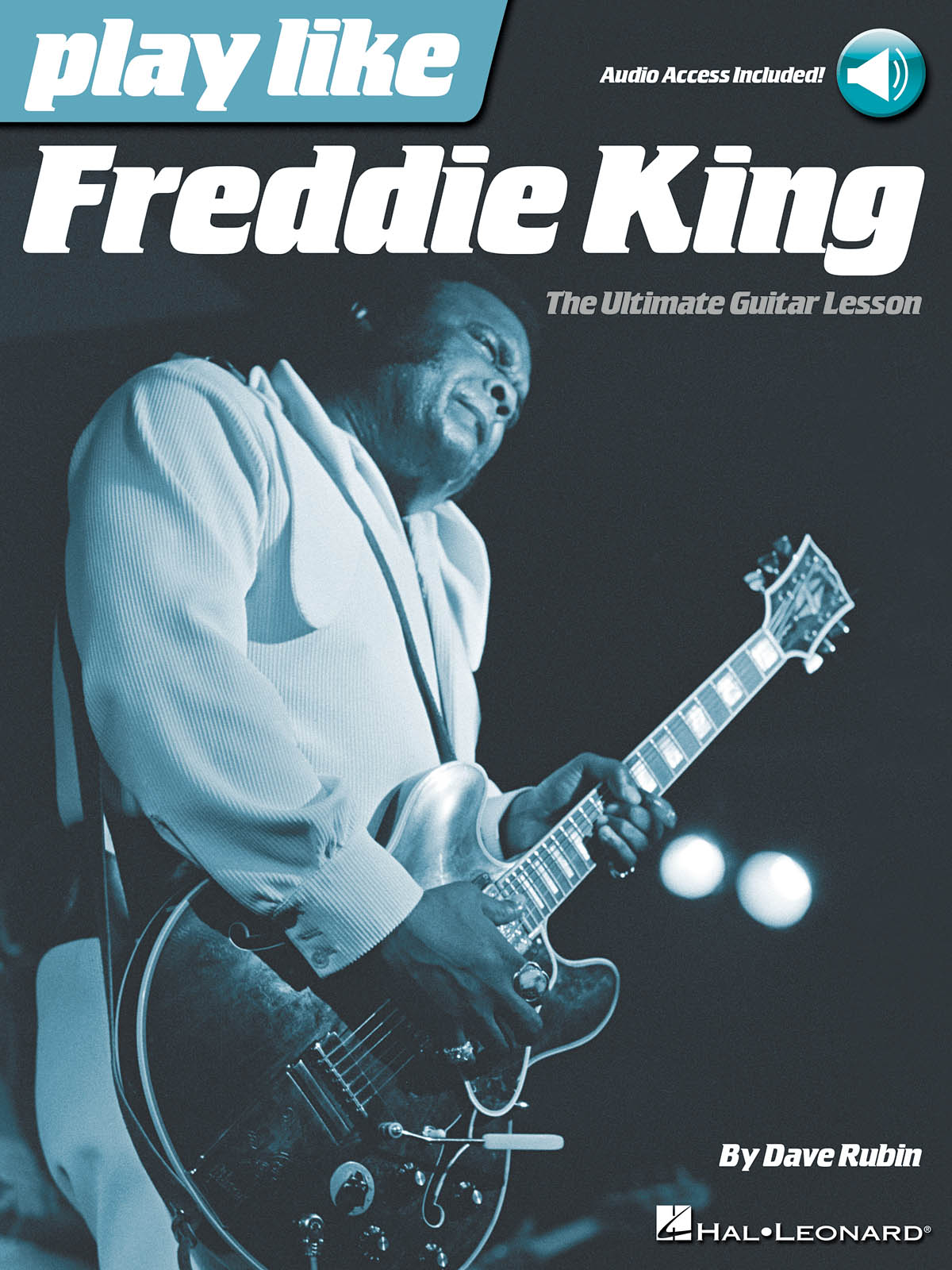 Play like Freddie King - The Ultimate Guitar Lesson Book - noty na kytaru