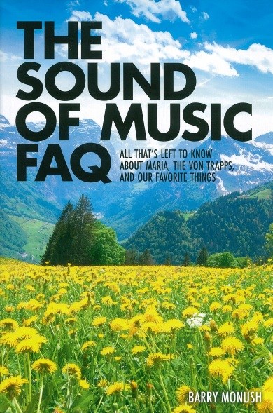 Barry Monush: The Sound Of Music FAQ