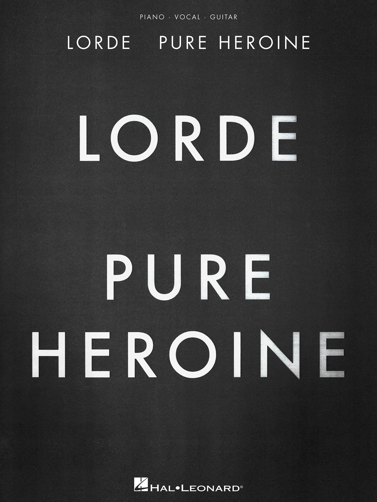 Lorde – Pure Heroine - písně pro zpěv, klavír s akordy pro kytaru