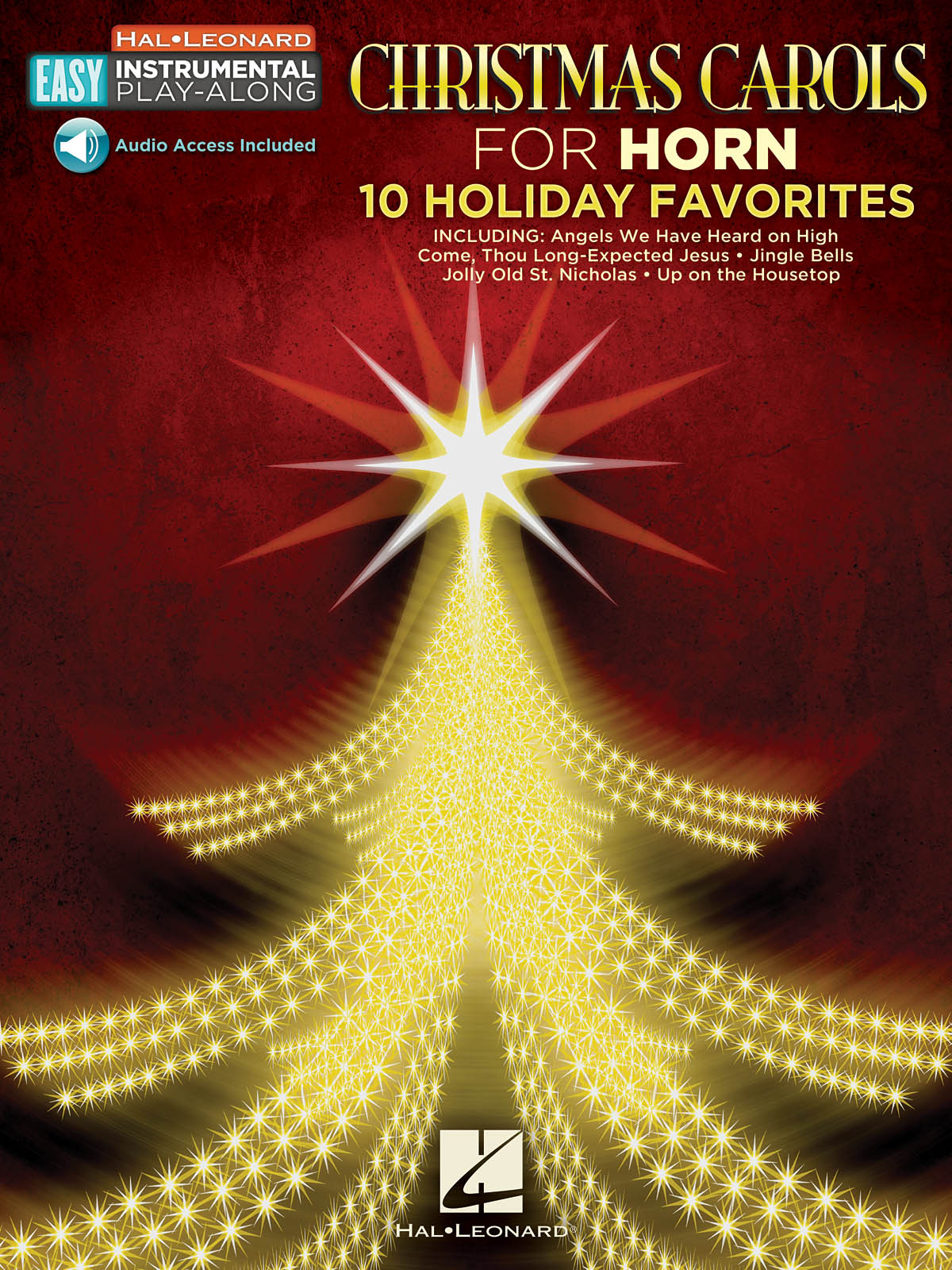 Christmas Carols - Horn: 10 Holiday Favorites - Easy Instrumental Play-Along Book with Online Audio Tracks - noty na lesní roh