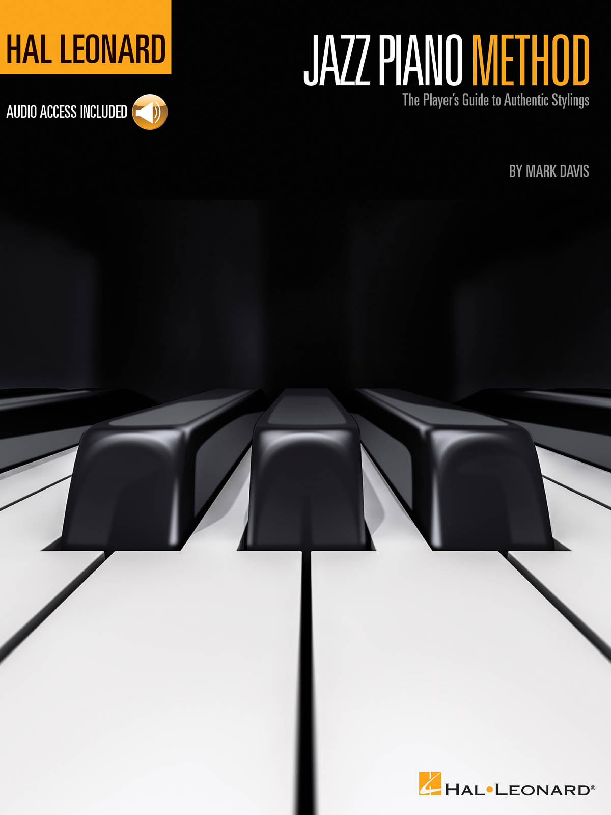 Hal Leonard Jazz Piano Method - The Player's Guide to Authentic Stylings - pro klavír
