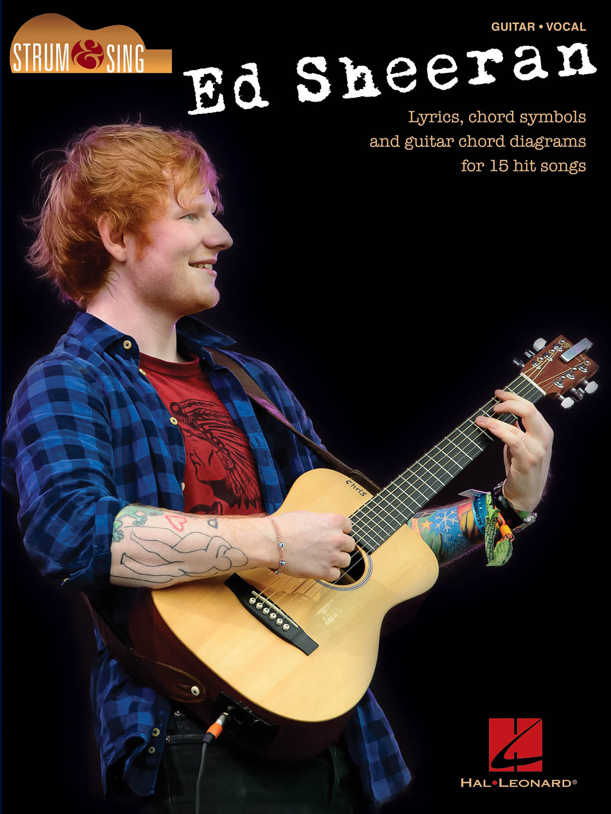 Ed Sheeran: Strum & Sing - Lyrics, chord symbols and guitar chord diagrams for 15 hit songs - texty s akordy pro kytaru