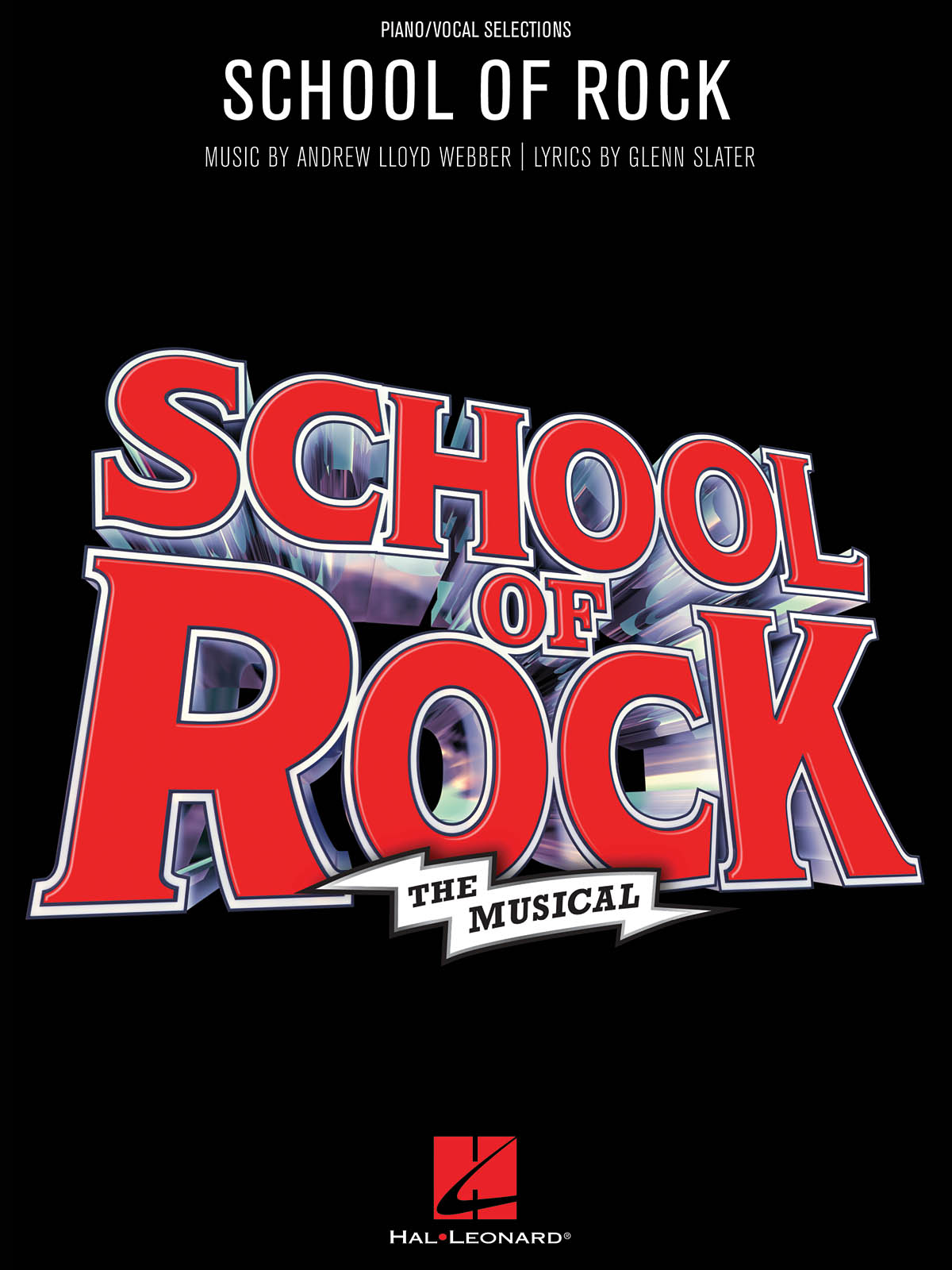 School of Rock: The Musical - Vocal Selections noty pro zpěv a klavír