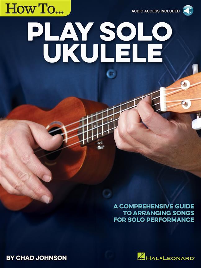 How to Play Solo Ukulele - A Comprehensive Guide to Arranging Songs for Solo Performance - noty pro ukulele