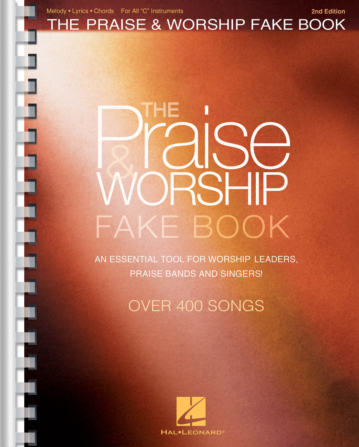 The Praise & Worship Fake Book - 2nd Edition