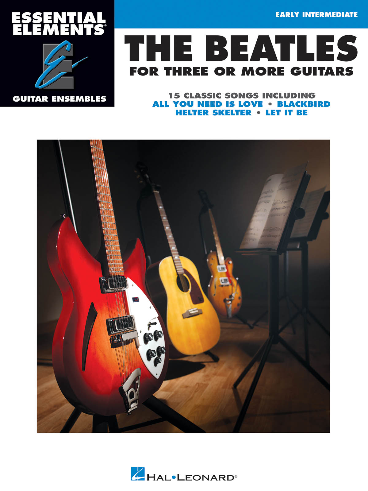 Essential Elements Guitar Ens - The Beatles  - 15 Classic Songs Arranged for Three or More Guitarists