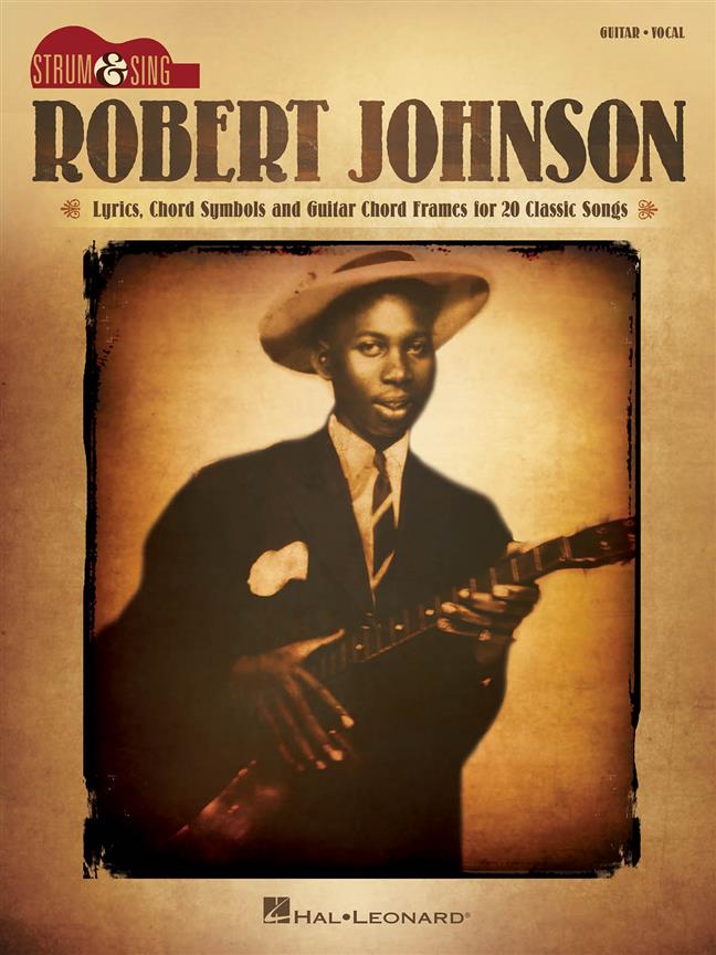 Robert Johnson - Lyrics, chord symbols and guitar chord frames for 20 classic songs - pro kytaru