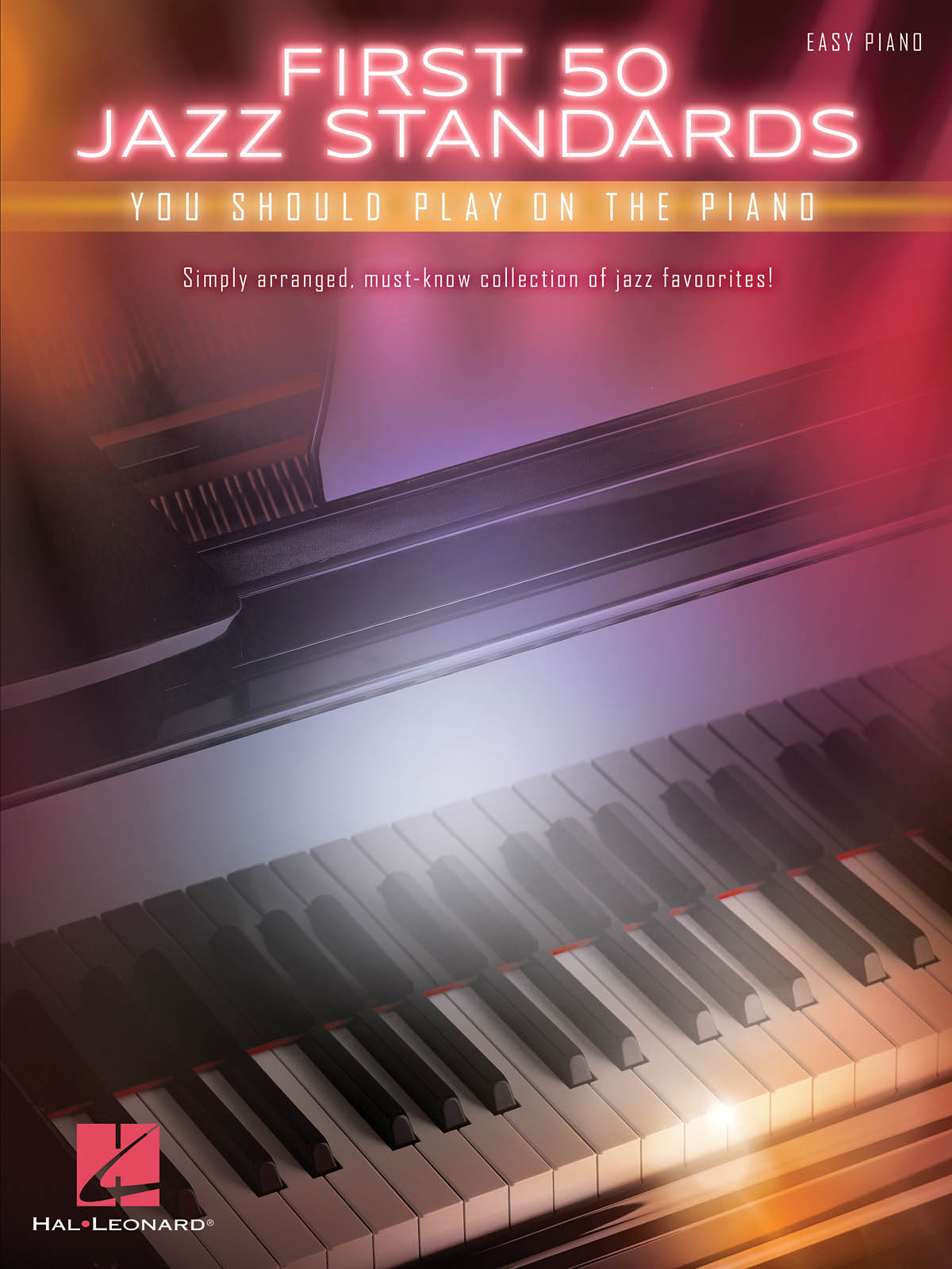 First 50 Jazz Standards You Should Play on Piano - známé skladby na klavír