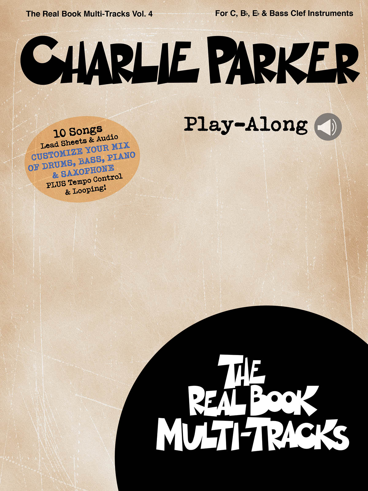 Charlie Parker Play-Along - Real Book Multi-Tracks Volume 4 pro ladění C, Bb a Eb