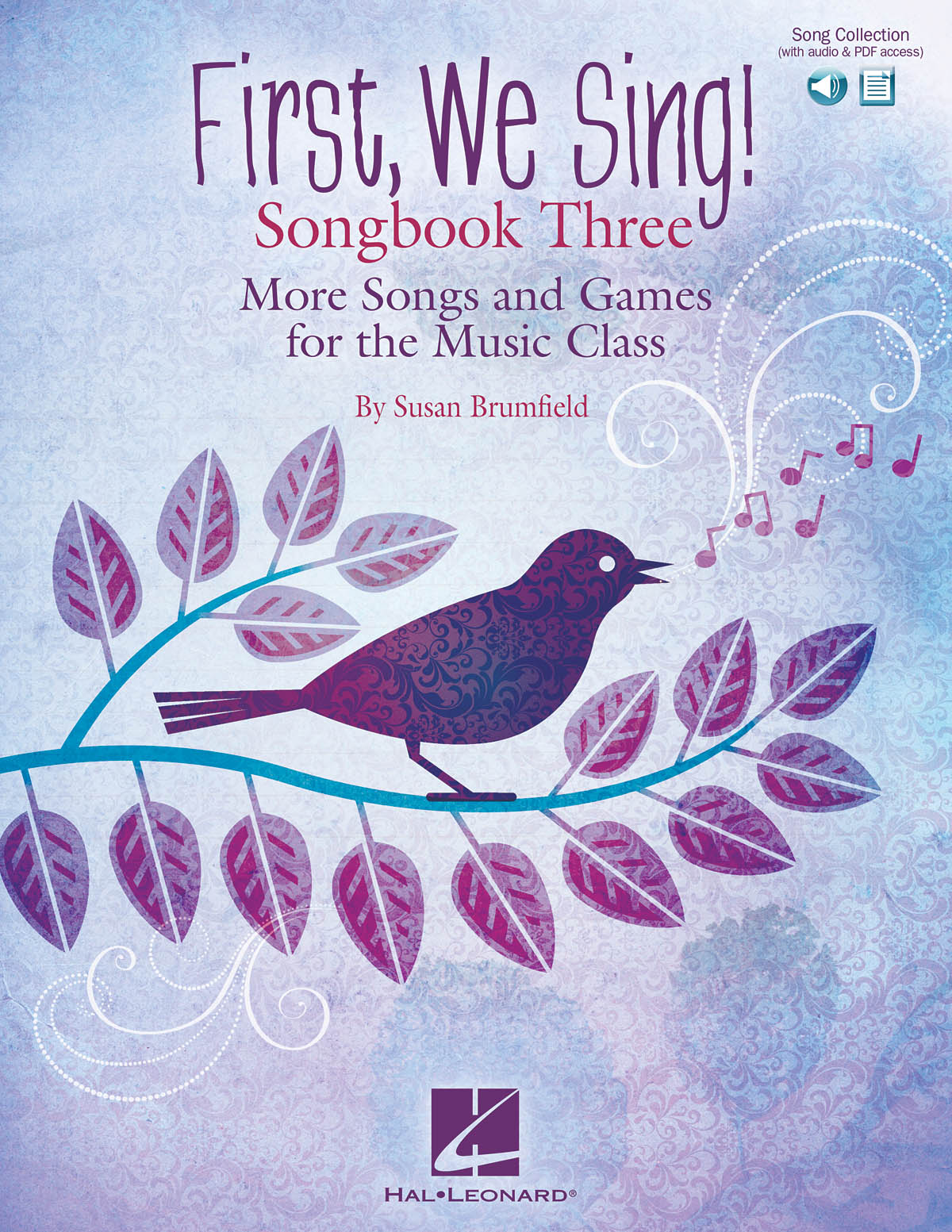 First, We Sing! Songbook Three - More Songs and Games for the Music Class - písně pro zpěv