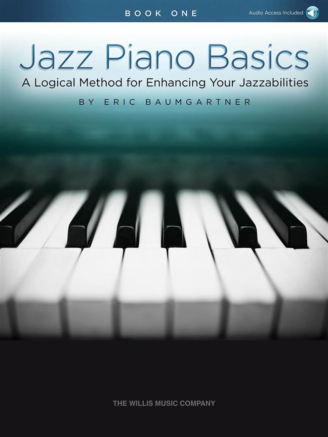 Jazz Piano Basics - Book 1 - A Logical Method For Enhancing Your Jazzabilities - jazzové noty pro klavír