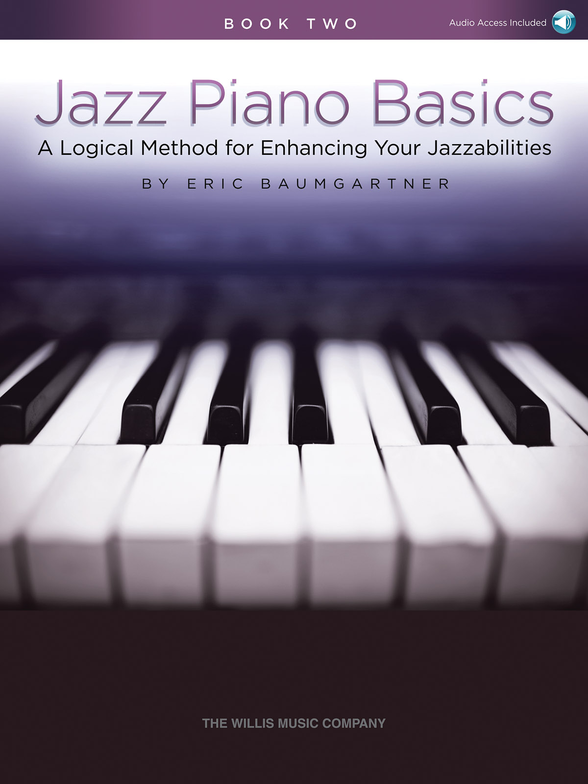 Jazz Piano Basics - Book 2 - A Logical Method for Enhancing Your Jazzabilities - jazzové noty pro klavír