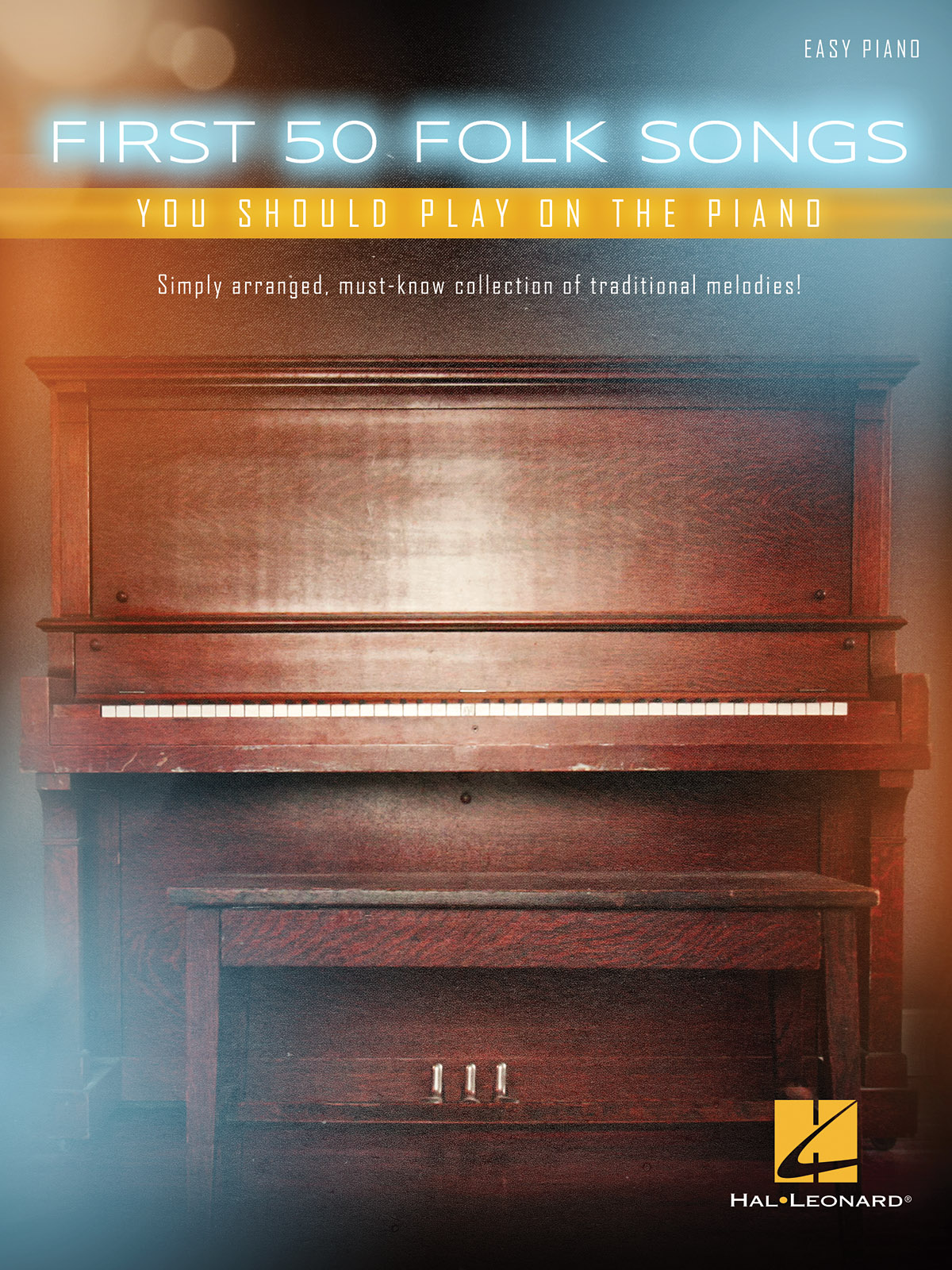 First 50 Folk Songs You Should Play on the Piano - snadné pro klavír