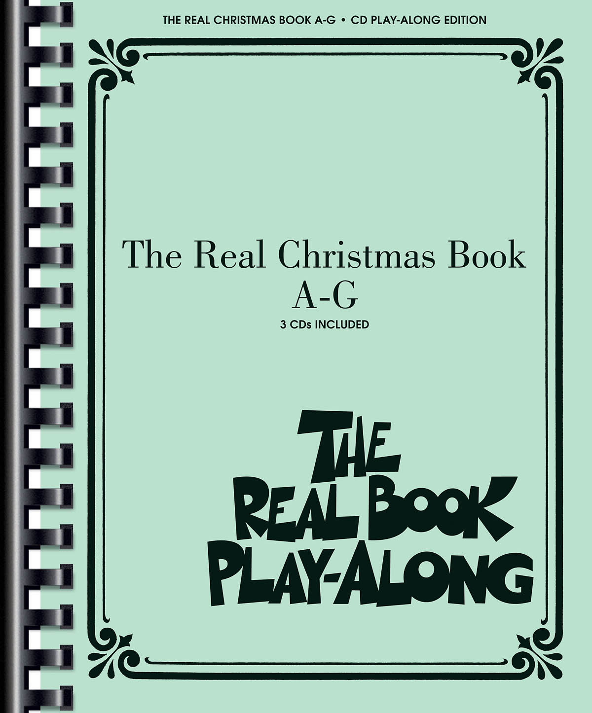The Real Christmas Book Play-Along, Vol. A-G - noty pro nástroje v ladění C