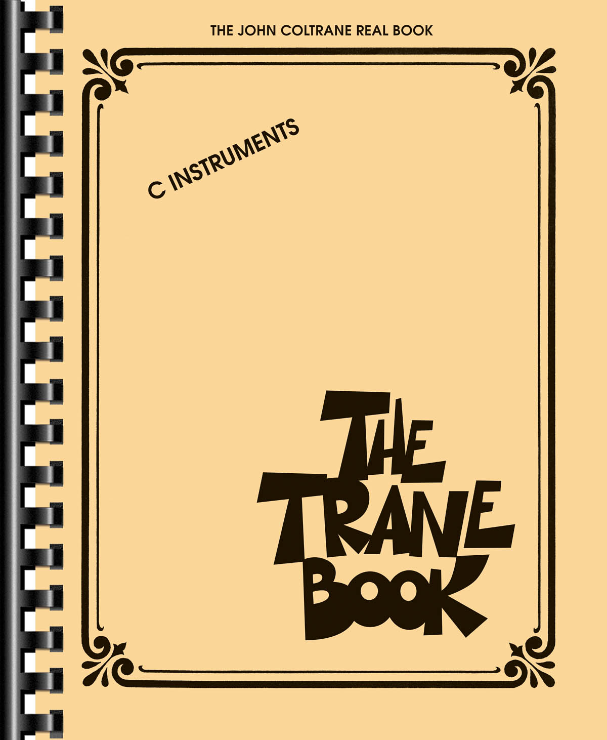 The Trane Book - The John Coltrane Real Book - melodie s akordy pro nástroje v ladění C