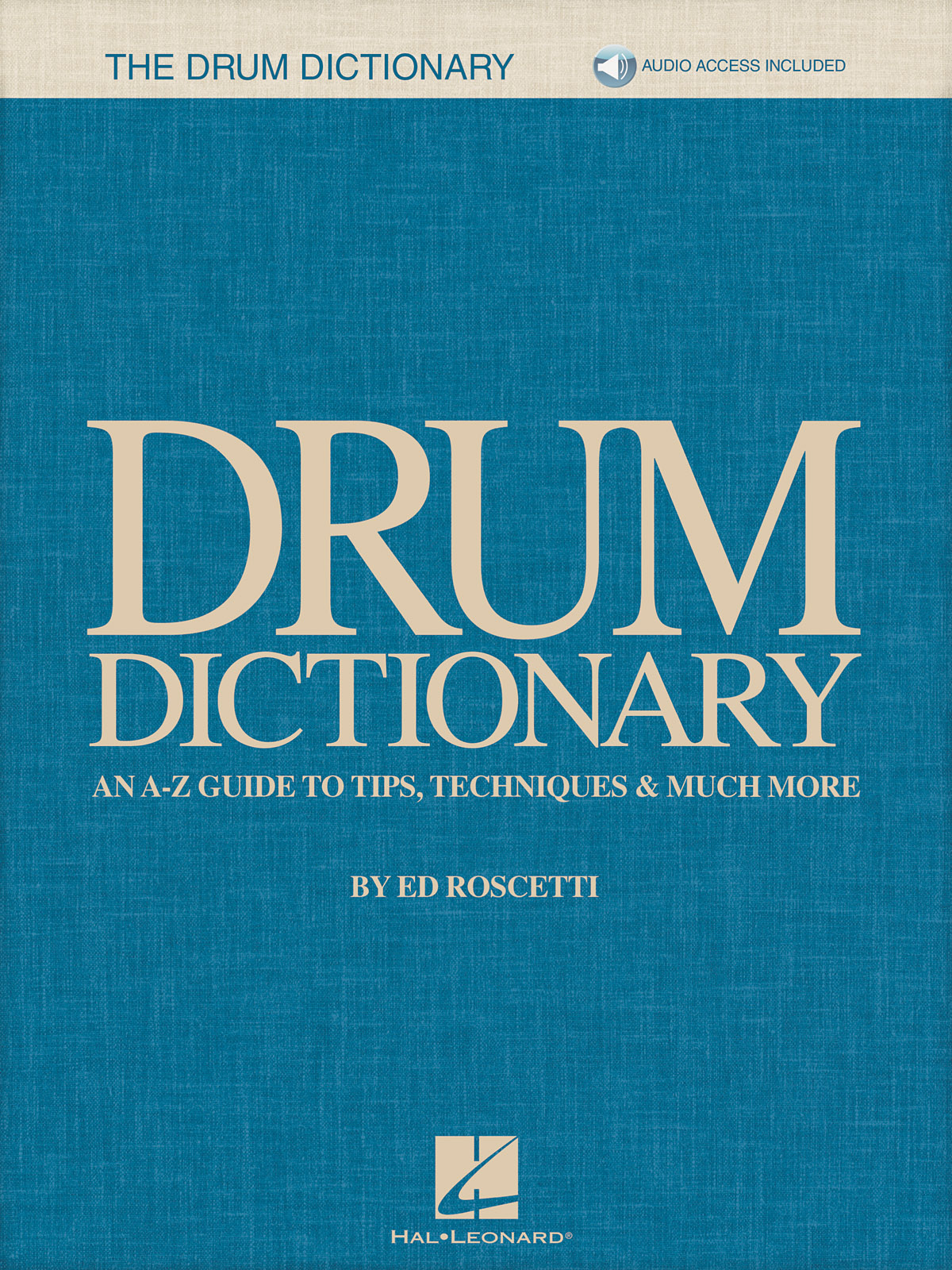 Drum Dictionary - An A-Z Guide to Tips, Techniques & Much More - noty pro bicí soupravu