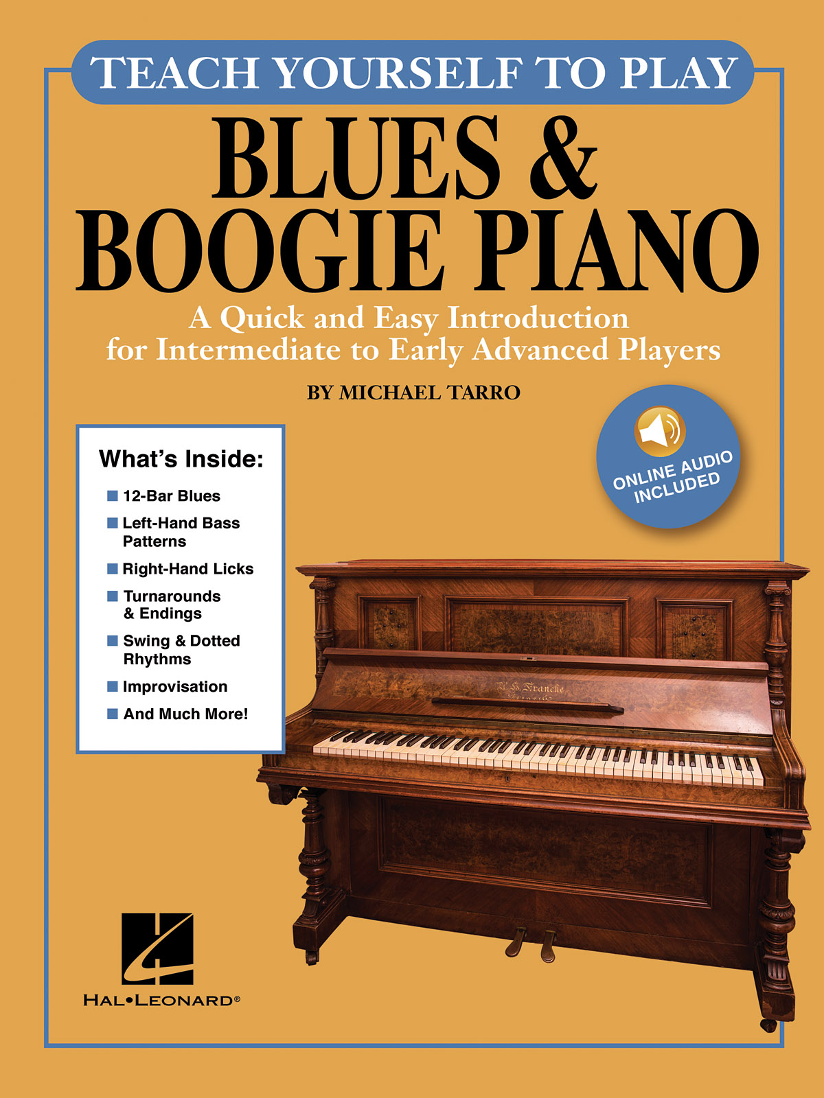 Teach Yourself to Play Blues & Boogie Piano - A Quick and Easy Introduction for Intermediate to Early Advanced Players