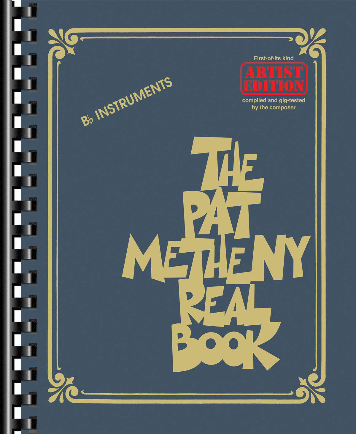 The Pat Metheny Real Book - Artist Edition B-Flat Instruments - melodická linky, akordy a texty