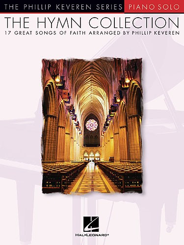 The Hymn Collection - 17 Great Songs Of Faith