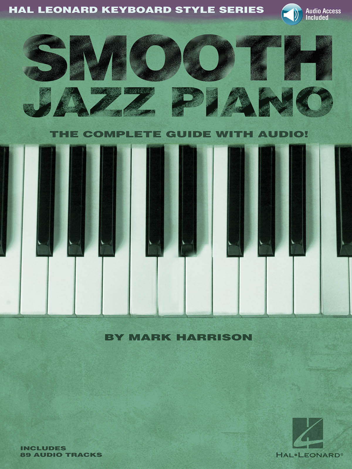 Smooth Jazz Piano - The Complete Guide with CD!
