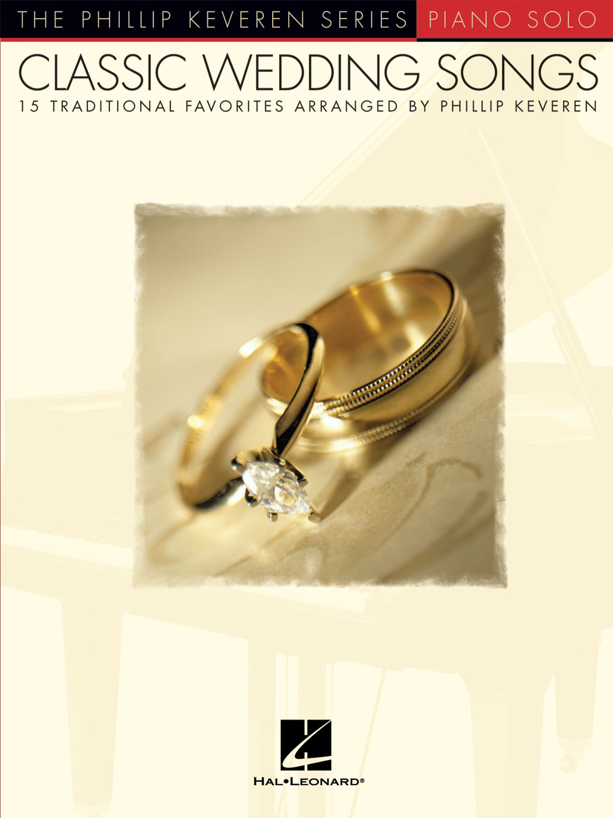 Classic Wedding Songs - 15 Traditional Favorites - The Phillip Keveren Series  - noty pro klavír