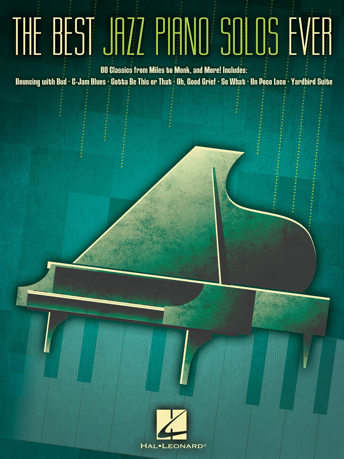 The Best Jazz Piano Solos Ever - 80 Classics, From Miles to Monk and More