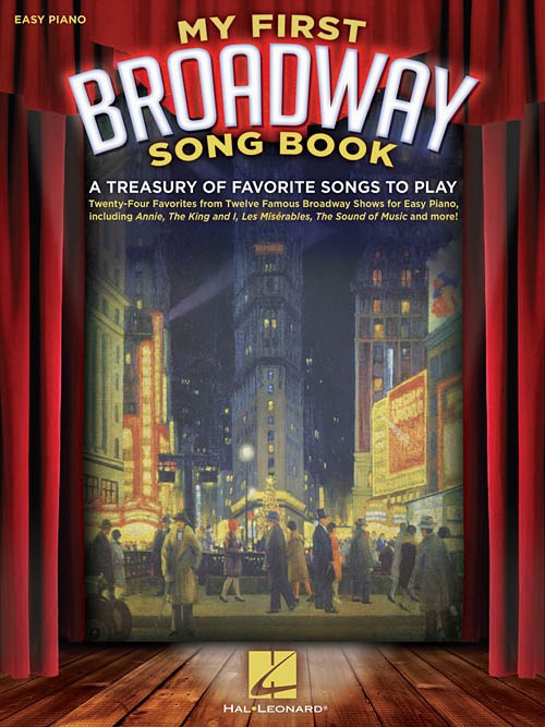 My First Broadway Songbook - A Treasury Of Favorite Songs To Play