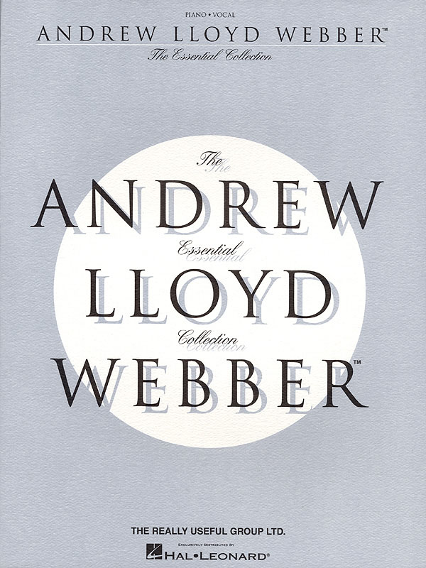 The Essential Andrew Lloyd Webber Collection - Piano, Vocal, Guitar