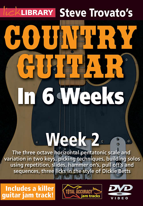 Lick Library: Steve Trovato's Country Guitar In 6 Weeks - Week 2