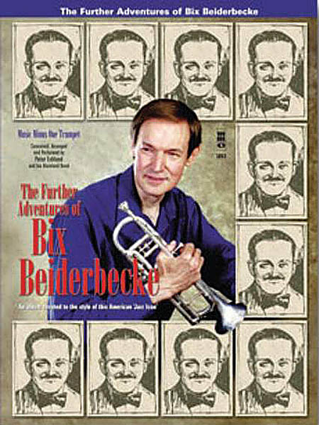 The Further Adventures of Bix Beiderbecke - Trumpet Play-Along Book/CD Pack - noty pro trumpetu