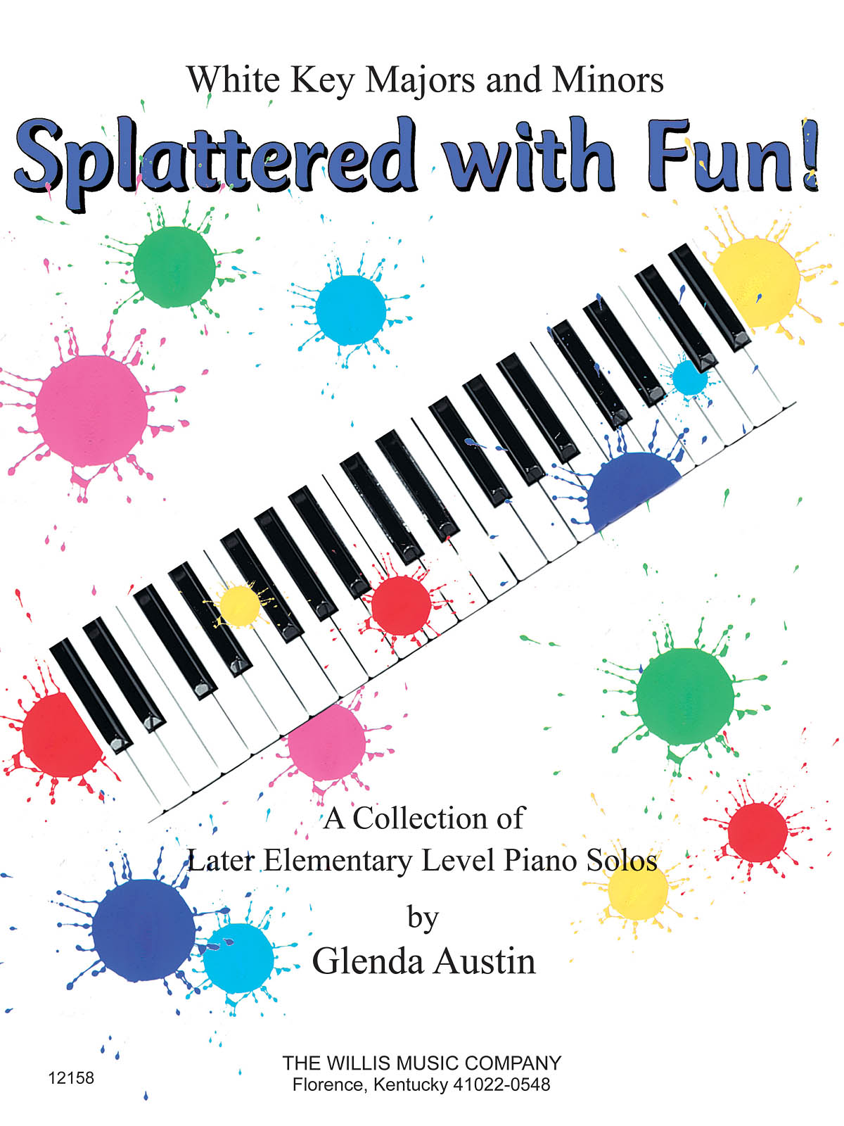 Splattered with Fun! - A Collection of Later Elementary Level Piano Solos - pro klavír