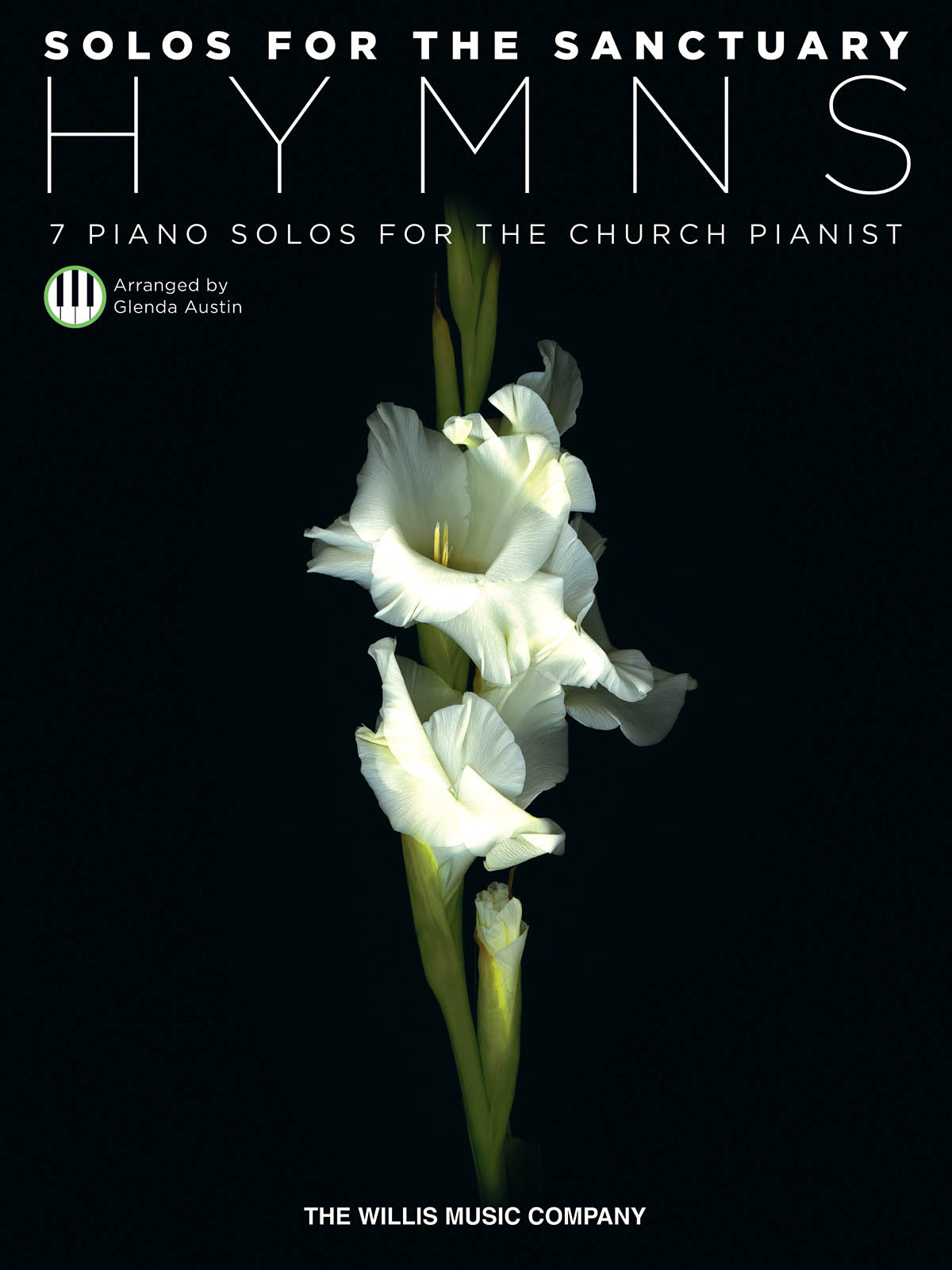 Solos for the Sanctuary Hymns - 7 Piano Solos for the Church Pianist noty pro klavír