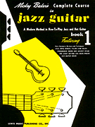 Mickey Baker's Complete Course in Jazz Guitar - Book 1 - pro kytaru