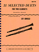 31 Selected Duets for Two Clarinets - Intermediate/Advanced