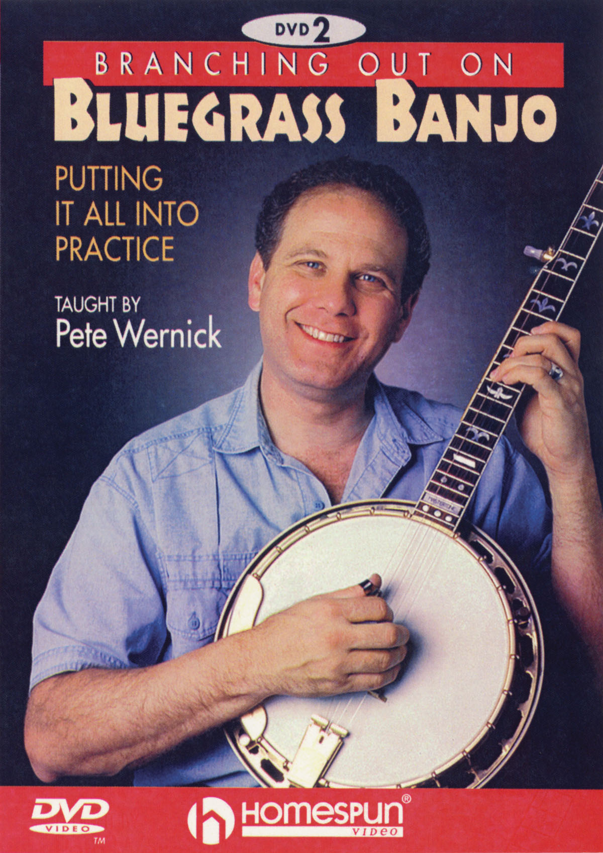 Branching Out On Bluegrass Banjo 2 - Putting It All Into Practice