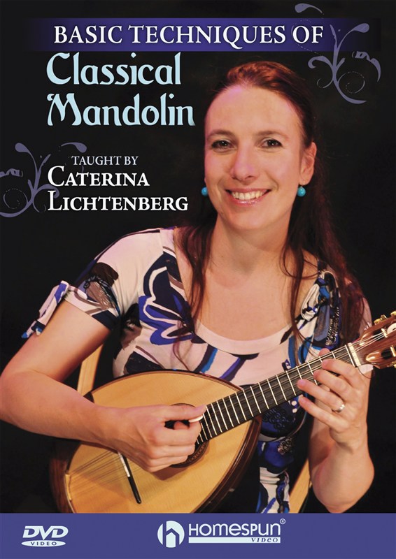 Caterina Lichtenberg: Basic Techniques Of Classical Mandolin