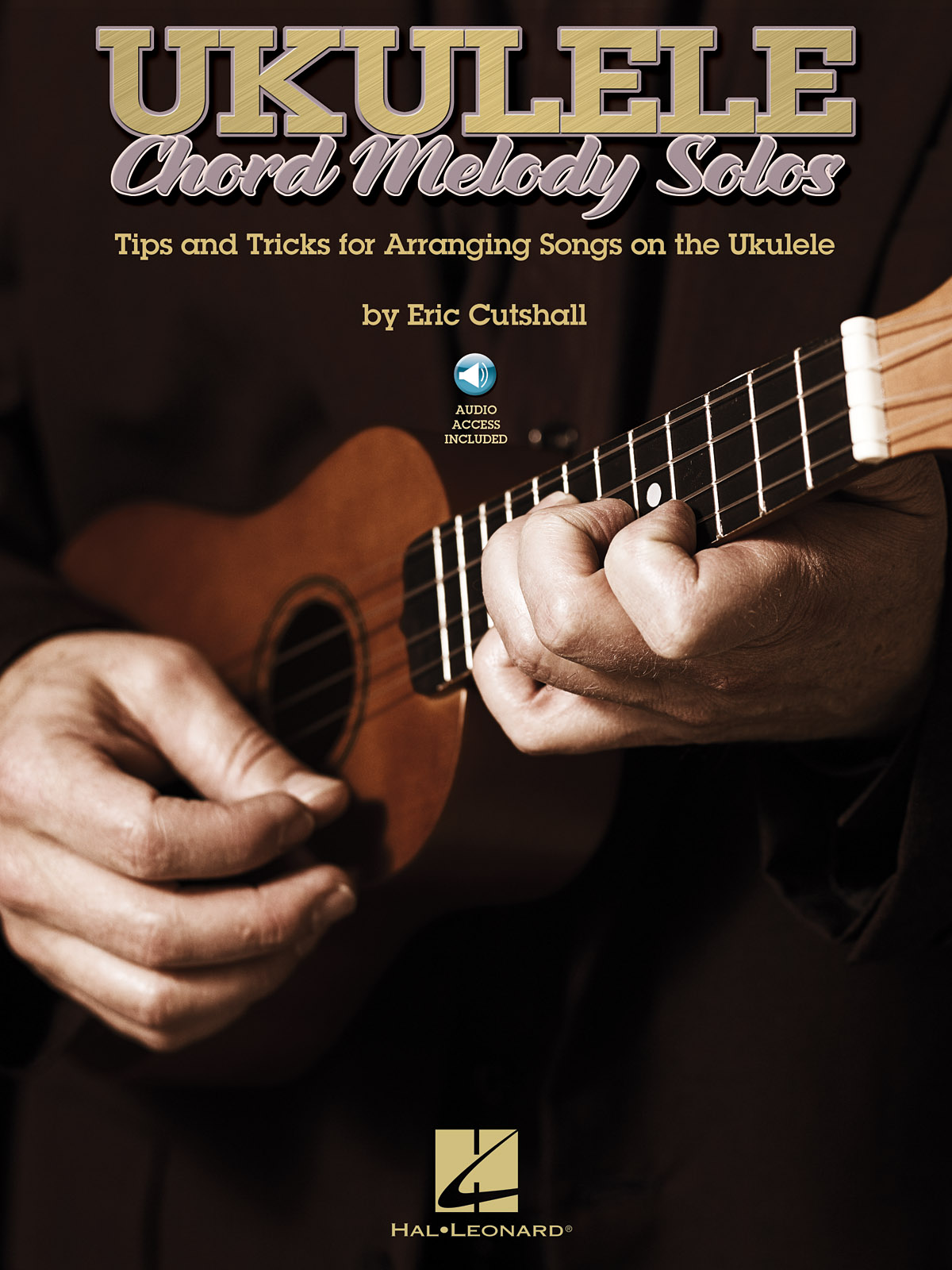 Ukulele Chord Melody Solos - Tips & Tricks for Arranging Songs on the Ukulele písně pro ukulele