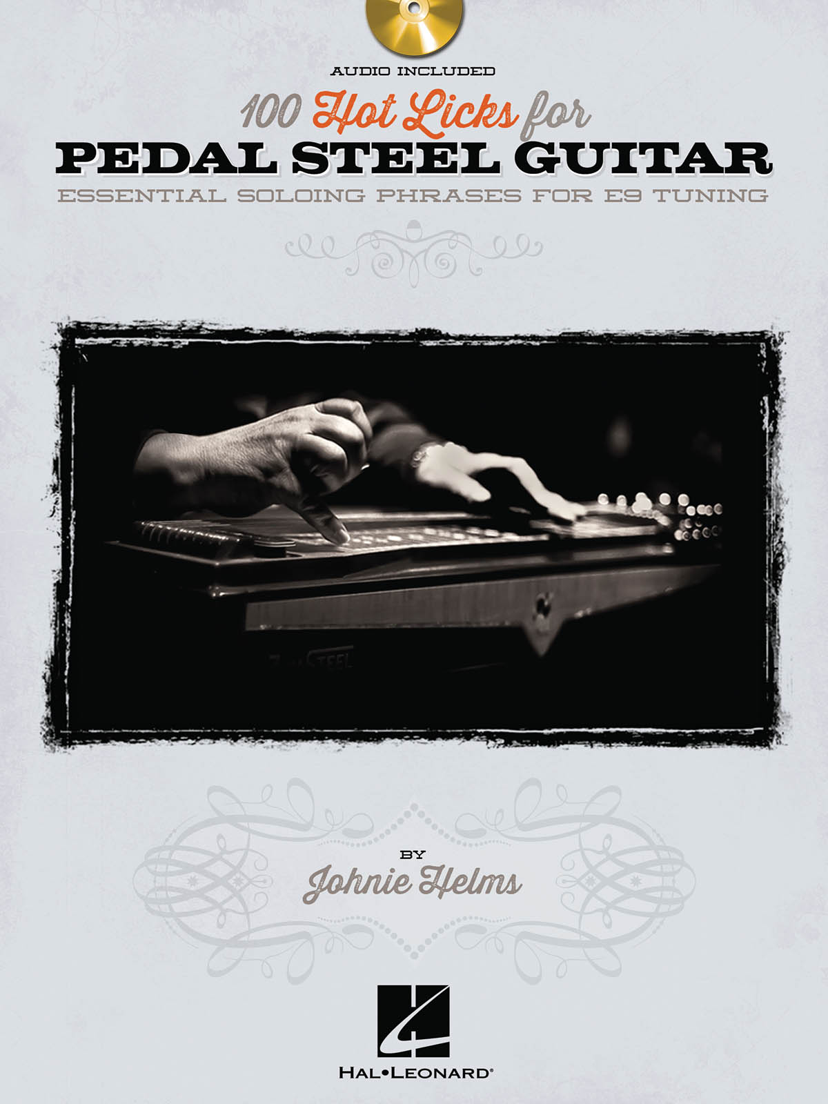 100 Hot Licks for Pedal Steel Guitar - Essential Solo Phrases for E9 Tuning - pro kytaru