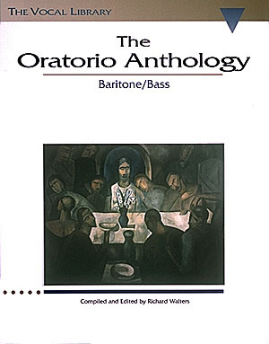 The Oratorio Anthology - noty pro hlas bariton
