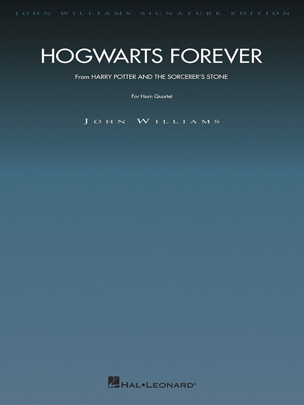 Hogwarts Forever (HARRY POTTER & THE SORCERER'S..) - for Horn Quartet