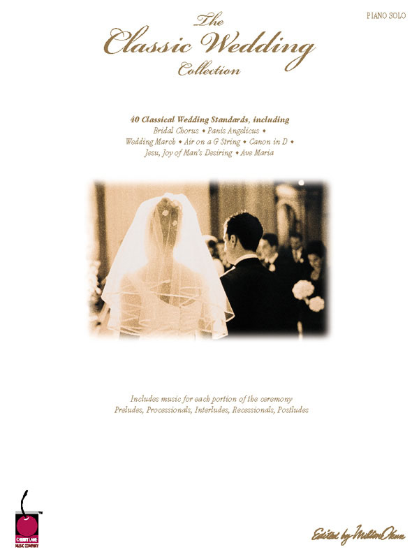 The Classic Wedding Collection - 40 Classical Wedding Standards - noty pro klavír