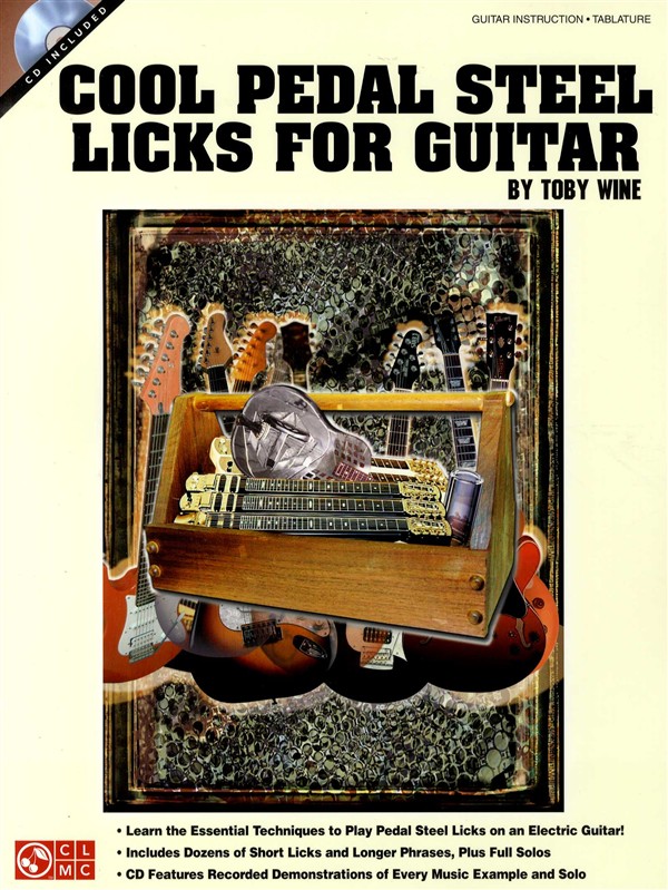 Toby Wine: Cool Pedal Steel Licks For Guitar