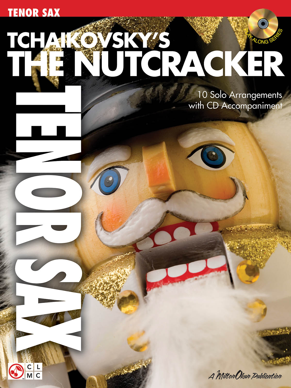 Tchaikovsky's The Nutcracker - Tenor Saxophone - Instrumental Play-Along - tenor saxofon