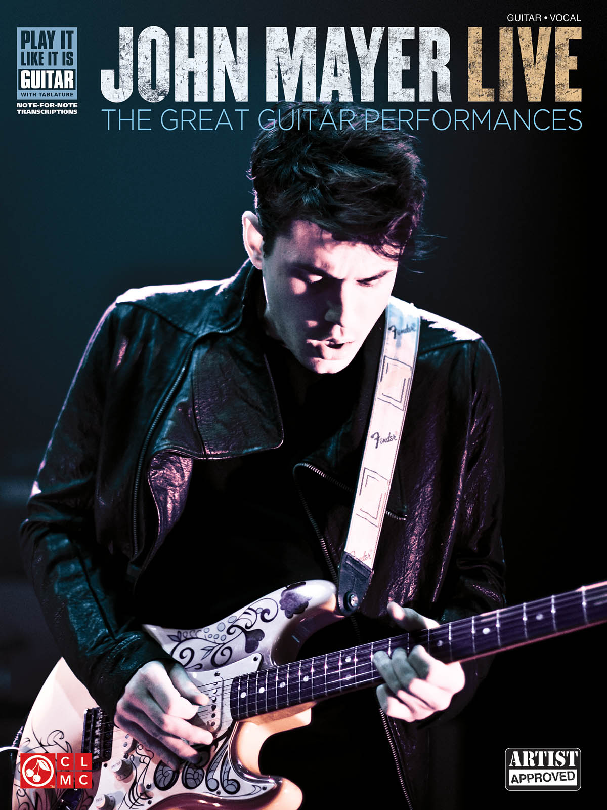 John Mayer Live: The Great Guitar Performance - Play It Like It Is Guitar kytara noty