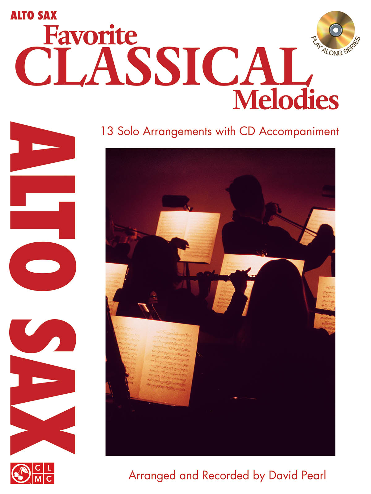 Favorite Classical Melodies - Alto Saxophone - Instrumental Play-Along - pro altový saxofon